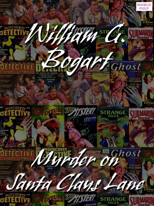Title details for Murder on Santa Claus Lane by William G. Bogart - Available